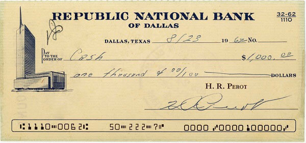 Scanned copy of a check representing the $1,000 Ross Perot borrowed from his wife to start Electronic Data Systems.